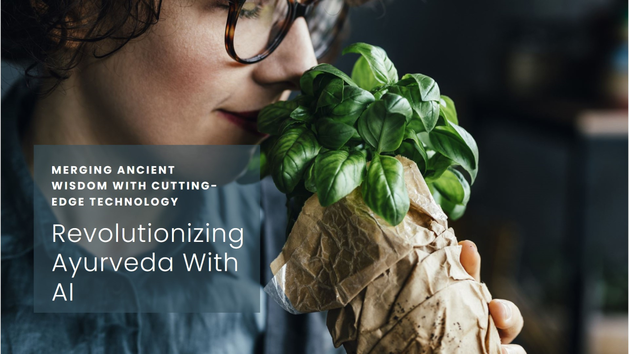 From Ayurveda to AI - Ancient Wisdom Meets Modern Science